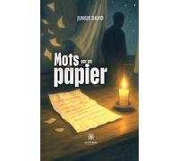 Mots sur un papier - Junius David - Le Lys Bleu - broché - Poésie