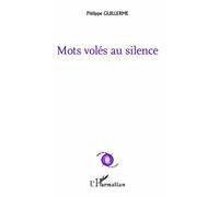 Mots Volés Au Silence