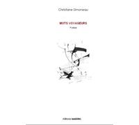 Mots voyageurs - Christiane Simoneau - Unicite - broché - Livre