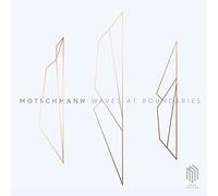 Motschmann – Waves at Boundaries – EP – Edel