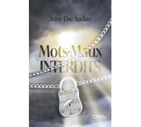 MotsMaux Interdits - Anne-Lise Audiau - Hello - broché - Poésie