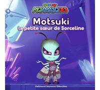 MOTSUKI, LA PETITE SOEUR DE SORCELINE