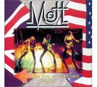 Mott - Live Here & Over There 75