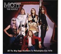 Mott the Hoople - All Way from Stockholm to Phily