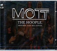Mott the Hoople - Friends and Relatives