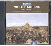 Motteti Giubilari - Oeuvres De Maîtres De Chapelle De Basiliques Romaines Des 16-20èmes Siècles : Nanino, Da Vitoria, Anerio: Frescobaldi, Pitoni, Pasquini, Giorgi, Chiti, Casali...