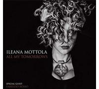 Mottola Ileana - All My Tomorrows [Import]