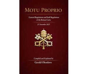 MOTU PROPRIO: General Regulations and Staff Regulations of the Roman Curia
