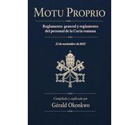 MOTU PROPRIO: Reglamento General y Reglamento del Personal de la Curia Romana
