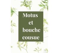 Motus et bouche cousue: Carnet de mots de passe