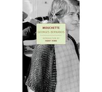 Mouchette by George Bernanos Georges Bernanos (Auteur)
