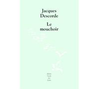 Mouchoir (Le) - Jacques Descorde - Ecole Des Loisirs - broché - Théâtre