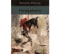 Mougaburu Antoine Piazza (Auteur)