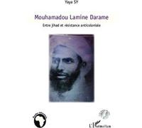 Yaya Sy – Mouhamadou Lamime Darame : Entre jihad et résistance anticoloniale – Livre CD (2 CD)