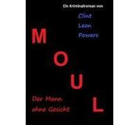 Moul - Der Mann Ohne Gesicht