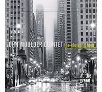 Moulder, John - Eleventh Hour-Live at. [Import]