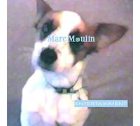 Moulin, Marc - Entertainment