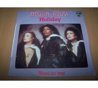 Moulin Rouge - Holiday / Run to me - 45 tours - 7"