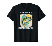 Moulinet de canne à pêche avec inscription « I Jerk It Every Chance I Get » T-Shirt