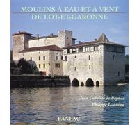 Moulins à eau et à vent de Lot-et-Garonne