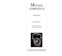 Moulins à paroles (2) - Alan Bennett - Actes Sud-Papiers - broché - Théâtre