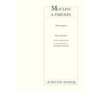 Moulins à paroles, édition augmentée