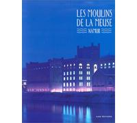 MOULINS DE LA MEUSE (LES)