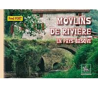 Moulins de rivière en Pays Basque