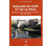 Moulins du cuir et de la peau moulins a tan et à chamoiser en France