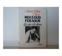 Mouloud Feraoun - La Voix Et Le Silence