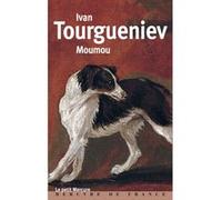 Moumou Ivan Sergueïevitch Tourgueniev (Auteur), Pierre Lartigue (Préface), Henri Mongault (Traduction)
