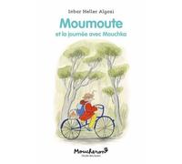 Moumoute et la journée avec Mouchka
