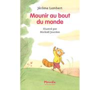 Mounir au bout du monde - Jérôme Lambert - Ecole Des Loisirs - broché - Roman cadet