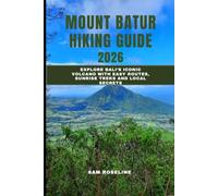 MOUNT BATUR HIKING GUIDE 2026: Explore Bali’s Iconic Volcano with Easy Routes, Sunrise Treks and Local Secrets