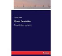 Mount DesolationAn Australian romance - Carlton Dawe - BoD Third Party Titles - Livre en Anglais Carlton DaweCarlton Dawe (Auteur)
