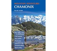 Mountain adventures chamonix HILARY SHARP (Auteur)