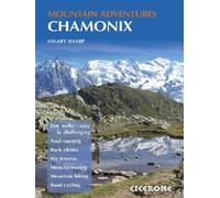 Mountain adventures chamonix - HILARY SHARP - Cicerone - Poche - Guide