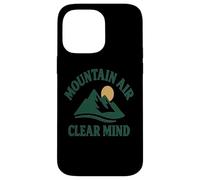 Mountain Air Clear Mind Coque pour iPhone 14 Pro Max