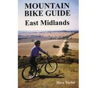 Mountain Bike Guide - East Midlands Taylor, Dave (Auteur)