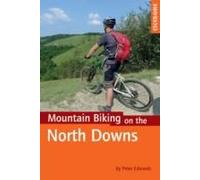 Mountain Biking on the North Downs Peter Edwards Peter Edwards (Auteur)