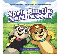 Mountain Boyz: Spring in the Northwoods