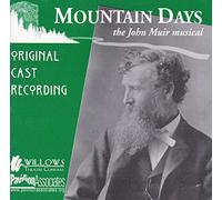Mountain Days: The John Muir Musical (2001-05-03)