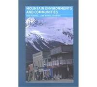 Mountain Environments and Communities, Routledge Physical Environment Series Don Funnell, Romola Parish (Auteur)