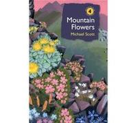 Mountain Flowers by Michael Author Scott Inconnu (Auteur)