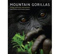 [ MOUNTAIN GORILLAS BIOLOGY, CONSERVATION, AND COEXISTENCE BY LANJOUW, ANNETTE](AUTHOR)HARDBACK