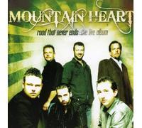 Mountain Heart - Road That Never Ends