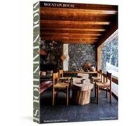 Nina Freudenberger – Mountain House: Studies in Elevated Design