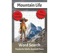 Mountain Life Word Search Puzzle Book: Featuring easy-to-read print | Perfect puzzles for teens, adults, seniors, and mountain enthusiasts | A great ... gift for vacations, holidays, or leisure time