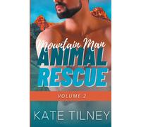 Mountain Man Animal Rescue Volume 2