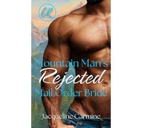 Mountain Man's Rejected Mail Order Bride